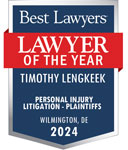 Best Lawyers | Lawyer of the year | Timothy Lengkeek | Personal Injury Litigation - Plaintiffs | Wilmington, DE 2024